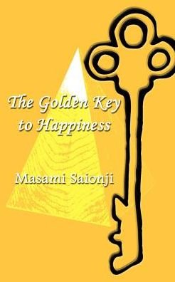 Cover for Masami Saionji · The Golden Key to Happiness (Taschenbuch) (2002)