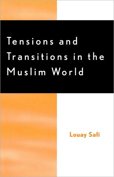 Cover for Louay M. Safi · Tensions and Transitions in the Muslim World (Paperback Book) (2003)