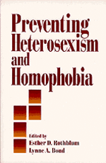 Cover for Preventing Heterosexism and Homophobia - Primary Prevention of Psychopathology (Hardcover Book) (1996)