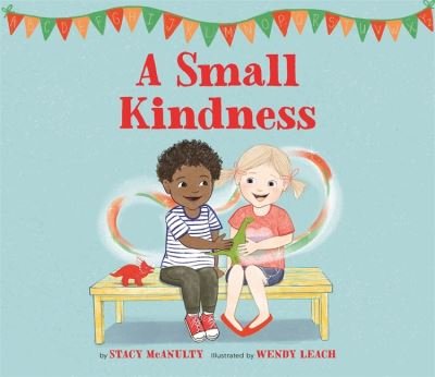Cover for Stacy McAnulty · A Small Kindness (Inbunden Bok) (2021)