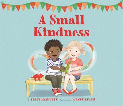 Cover for Stacy McAnulty · A Small Kindness (Innbunden bok) (2021)