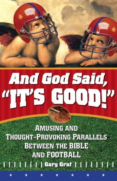 Cover for Gary Graf · And God Said It's Good (Paperback Book) (2015)