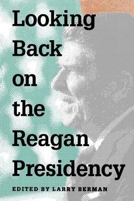 Cover for Larry Berman · Looking Back on the Reagan Presidency (Taschenbuch) (1990)