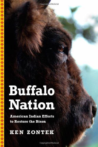 Cover for Ken Zontek · Buffalo Nation: American Indian Efforts to Restore the Bison (Paperback Book) (2007)
