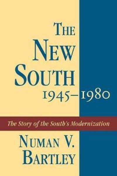 Cover for Numan V Bartley · The New South, 1945-1980: The Story of the South's Modernization (Taschenbuch) (1996)