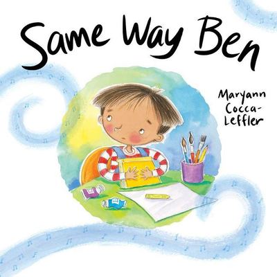 Cover for Maryann Cocca-Leffler · Same Way Ben (Hardcover Book) (2019)