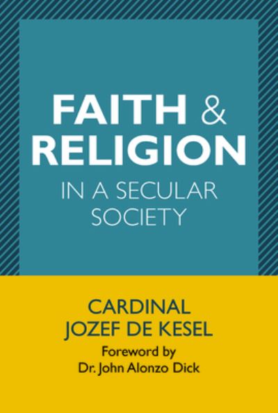 Cover for Jef De Kesel · Faith and Religion in a Secular Society (Book) (2023)