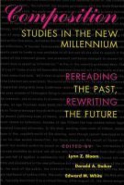 Cover for Lynn Z. Bloom · Composition Studies in the Millennium: Rereading the Past, Rewriting the Future (Paperback Book) (2003)