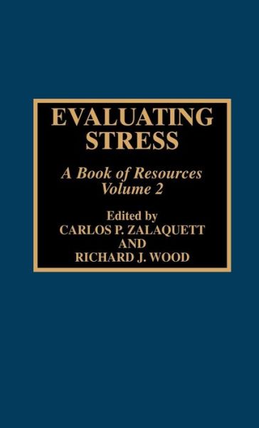 Evaluating Stress: A Book of Resources - Carlos P. Zalaquett - Books - Scarecrow Press - 9780810835221 - November 13, 1998