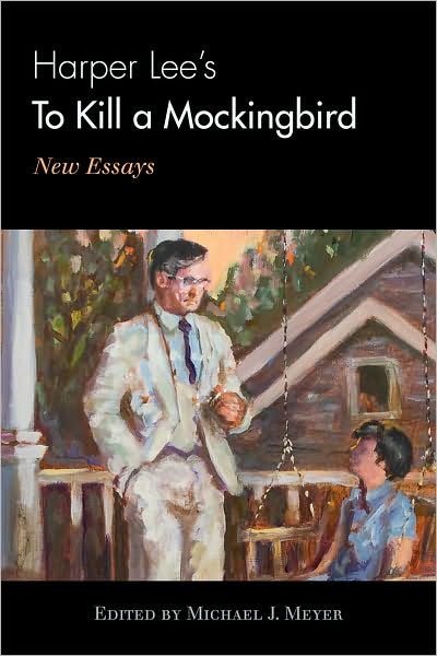 Cover for Michael Meyer · Harper Lee's To Kill a Mockingbird: New Essays (Hardcover Book) (2010)