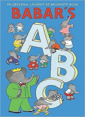 Babars ABC - Laurent De Brunhoff - Books - Abrams - 9780810989221 - March 1, 2010