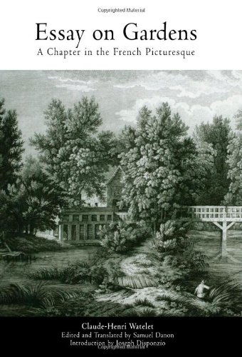 Cover for Claude-Henri Watelet · Essay on Gardens: A Chapter in the French Picturesque - Penn Studies in Landscape Architecture (Hardcover Book) (2003)