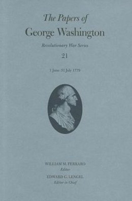 Cover for Washington · The Papers of George Washington: 1 June-31 July 1779 (Papers of George Washington: Revolutionary War) - Papers Of George Washington: Revolutionary War Series (Hardcover Book) (2012)