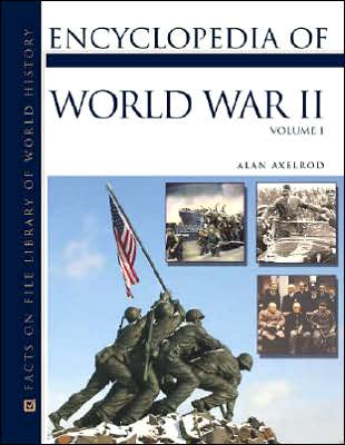 Encyclopedia of World War II - Alan Axelrod - Książki - Facts On File Inc - 9780816060221 - 1 września 2007