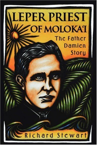 Cover for Richard Stewart · Leper Priest of Molokai: the Father Damien Story (Paperback Book) (2000)