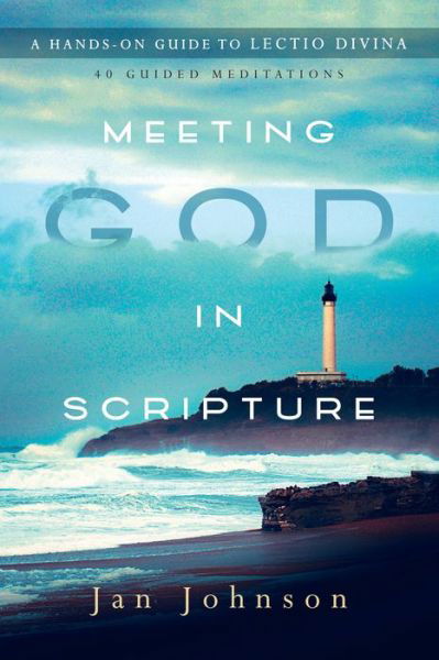 Cover for Meeting God in Scripture: A Hands-On Guide to Lectio Divina (Book) (2016)