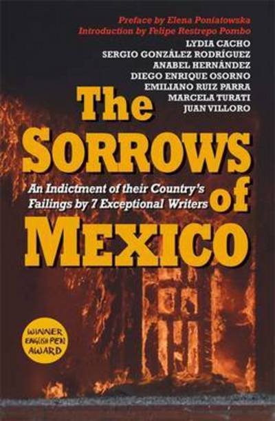 The Sorrows of Mexico - Lydia Cacho - Bøger - Quercus Publishing - 9780857056221 - 4. maj 2017