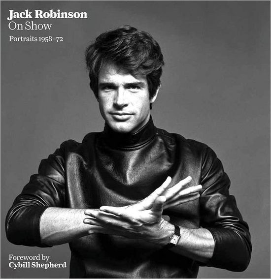 Cover for Jack Robinson · Jack Robinson On Show: Portraits 1958-72 (Hardcover Book) (2011)