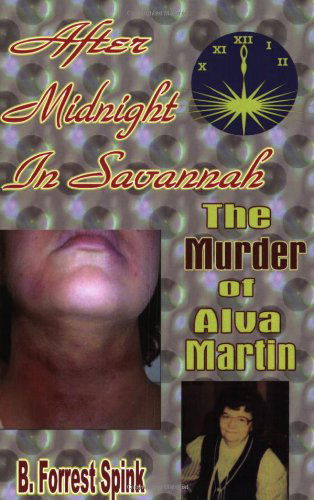 Cover for B.  Forrest Spink · After Midnight in Savannah (Paperback Book) (2005)