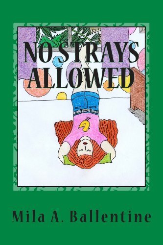 Cover for Mila A. Ballentine · No Strays Allowed (Paperback Book) (2012)