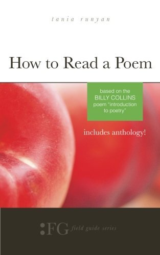 Cover for Tania Runyan · How to Read a Poem: Based on the Billy Collins Poem &quot;Introduction to Poetry&quot;: (Field Guide Series) (Paperback Book) (2014)