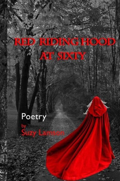 Cover for Suzy Lamson · Red Riding Hood at Sixty (Paperback Book) (2015)
