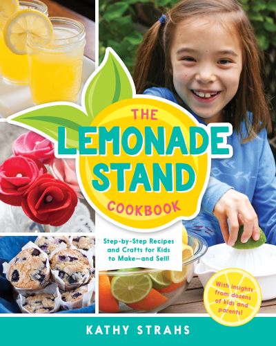 Cover for Kathy Strahs · The Lemonade Stand Cookbook (Paperback Book) (2017)