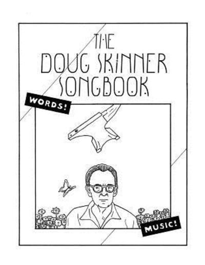 Cover for Doug Skinner · The Doug Skinner Songbook (Pocketbok) (2017)