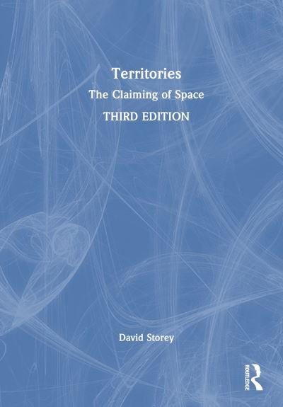 Territories: The Claiming of Space - David Storey - Books - Taylor & Francis Ltd - 9781032777221 - July 30, 2024