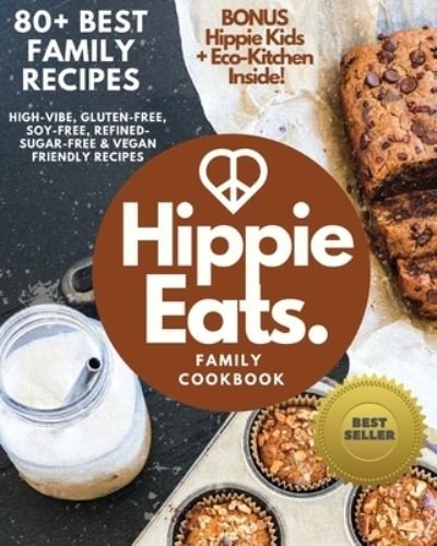 Brittany Bacinski · Hippie Eats Family Cookbook (Paperback Book) (2020)