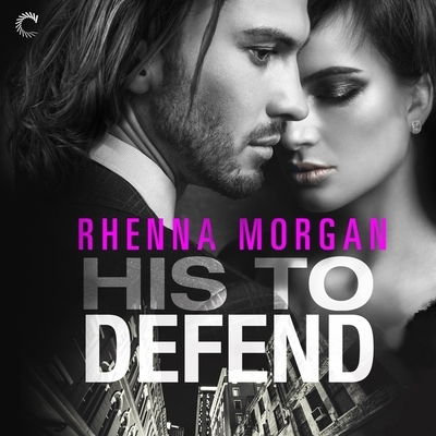 Cover for Rhenna Morgan · His to Defend (CD) (2019)