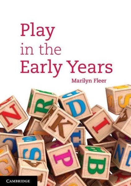 Cover for Fleer, Marilyn (Monash University, Victoria) · Play in the Early Years (Paperback Bog) (2013)