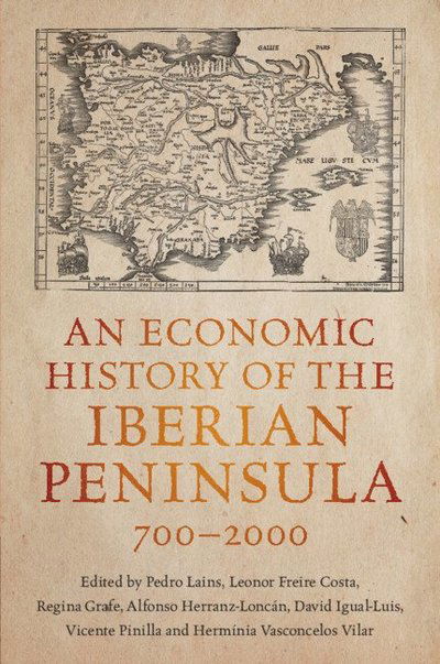Cover for An Economic History of the Iberian Peninsula, 700–2000 (Paperback Book) (2025)
