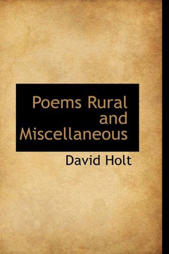 Cover for David Holt · Poems Rural and Miscellaneous (Hardcover Book) (2009)