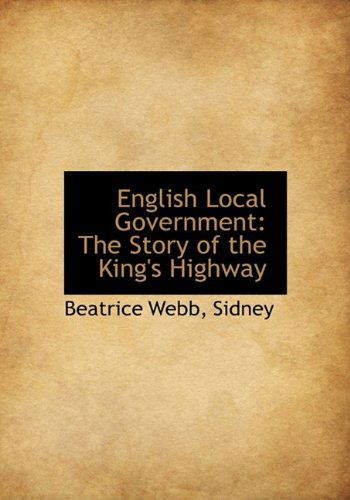 Cover for Sidney · English Local Government: the Story of the King's Highway (Paperback Book) (2009)