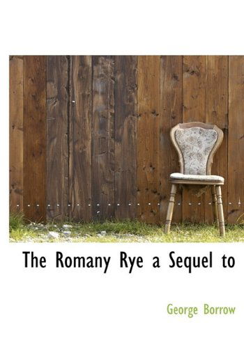 Cover for George Borrow · The Romany Rye a Sequel to (Hardcover Book) (2009)