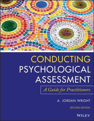 Cover for Wright, A. Jordan (Columbia University, New York, NY) · Conducting Psychological Assessment: A Guide for Practitioners (Paperback Book) (2020)