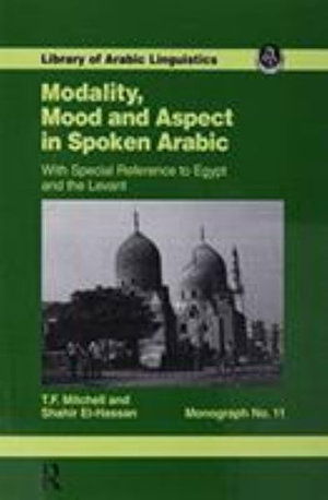 Cover for T.F. Mitchell · Modality, Mood and Aspect in Spoken Arabic (Paperback Book) (2016)