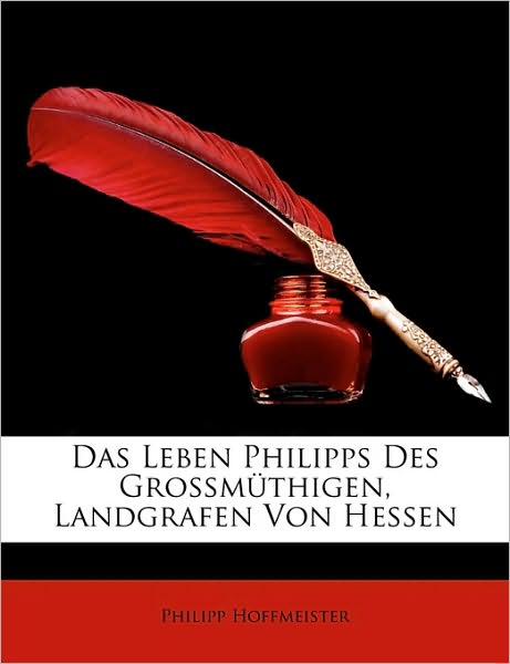 Cover for Hoffmeister · Das Leben Philipps des Gros (Book)