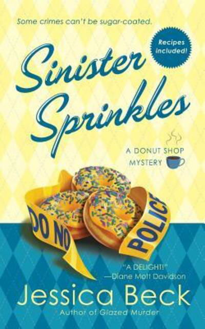 Sinister Sprinkles - Jessica Beck - Books - Minotaur - 9781250100221 - November 30, 2010