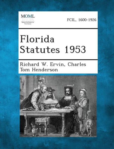 Cover for Richard W Ervin · Florida Statutes 1953 (Paperback Book) (2013)