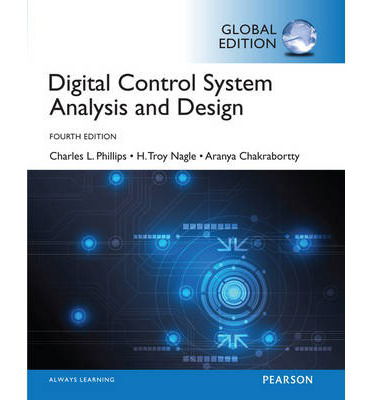 Cover for Charles Phillips · Digital Control System Analysis &amp; Design, Global Edition (Paperback Book) (2014)