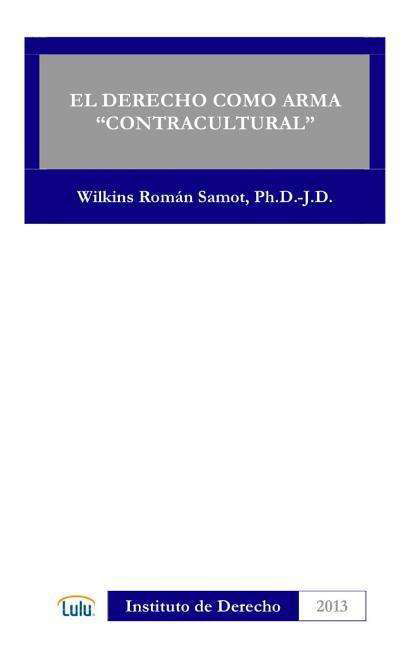 Cover for Wilkins Roman Samot · El Derecho Como Arma Contracultural (Inbunden Bok) [Spanish edition] (2014)