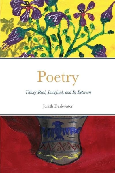 Jereth Darkwater · Poetry (Taschenbuch) (2021)