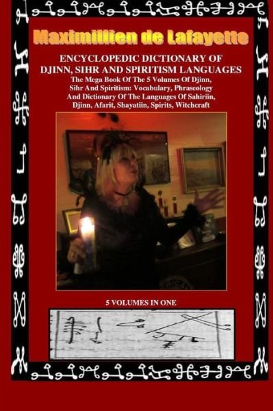 Cover for Maximillien De Lafayette · Encyclopedic Dictionary of Djinn, Sihr and Spiritism Languages (Paperback Bog) (2014)