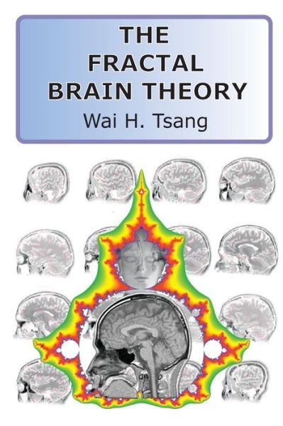 Cover for Wai Tsang · The Fractal Brain Theory (Taschenbuch) (2016)