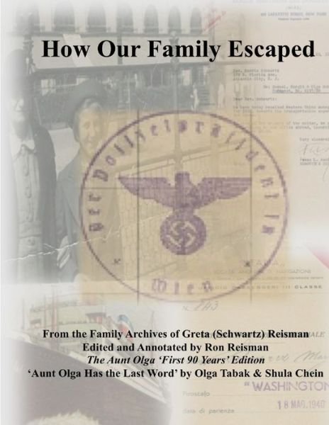 How Our Family Escaped - Great & Ron Reisman - Bücher - Lulu Press, Inc. - 9781329752221 - 12. Dezember 2015