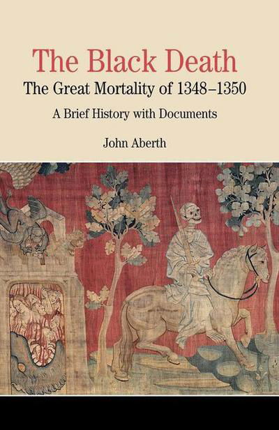 Cover for Na Na · The Black Death: The Great Mortality of 1348-1350: A Brief History with Documents - The Bedford Series in History and Culture (Paperback Book) [1st ed. 2005 edition] (2016)