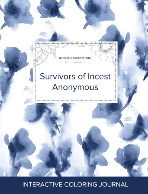Cover for Courtney Wegner · Adult Coloring Journal Survivors of Incest Anonymous (Paperback Bog) (2016)