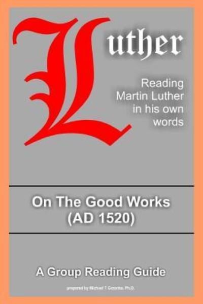 Cover for Martin Luther · On The Good Works (Paperback Book) (2019)
